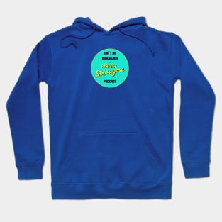 Don't Be Ridiculous: A Perfect Strangers Podcast (circle) Hoodie